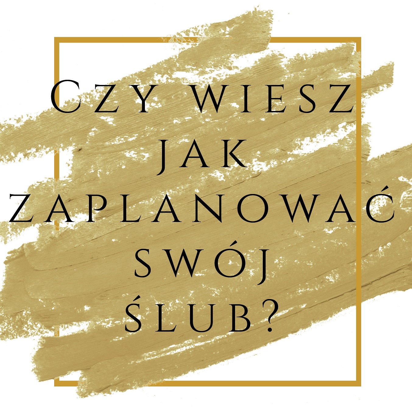Czy wiesz jak zaplanować swój ślub?